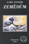 Kniha: Zemědům (Gary Snyder). Maťa, 2001 Kniha: Zemědům (Gary Snyder). Maťa, 2001