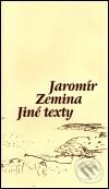 Kniha: Jiné texty (Jaromír Zemina). Torst, 2001 Kniha: Jiné texty (Jaromír Zemina). Torst, 2001