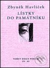 Kniha: Lístky do památníku (Zbyněk Havlíček). Torst, 2001 Kniha: Lístky do památníku (Zbyněk Havlíček). Torst, 2001