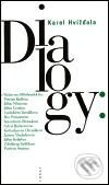 Kniha: Dialogy (Karel Hvížďala). Torst, 2001 Kniha: Dialogy (Karel Hvížďala). Torst, 2001