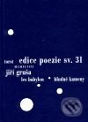 Kniha: Les babylon/Bludné kameny (Jiří Gruša). Torst, 2001 Kniha: Les babylon/Bludné kameny (Jiří Gruša). Torst, 2001