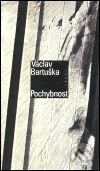 Kniha: Pochybnost (Václav Bartuška). Torst, 2001 Kniha: Pochybnost (Václav Bartuška). Torst, 2001