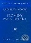 Kniha: Proměny pana Hadlíze (Ladislav Novák). Torst, 2001 Kniha: Proměny pana Hadlíze (Ladislav Novák). Torst, 2001
