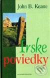 Kniha: Írske poviedky (John B. Keane). Slovenský spisovateľ, 2001 Kniha: Írske poviedky (John B. Keane). Slovenský spisovateľ, 2001