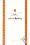 Kniha: Védské hymny (Autorský kolektiv). DharmaGaia, 2001 Kniha: Védské hymny (Autorský kolektiv). DharmaGaia, 2001