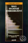 Kniha: Malá duchovní dobrodružství (Edward Hays). Portál, 1997 Kniha: Malá duchovní dobrodružství (Edward Hays). Portál, 1997