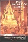 Kniha: Jádro buddhistické meditace (Nyanaponika Thera). DharmaGaia, 2001 Kniha: Jádro buddhistické meditace (Nyanaponika Thera). DharmaGaia, 2001