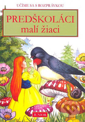 Kniha: Predškoláci malí žiaci (Junior). Junior, 2007 Kniha: Predškoláci malí žiaci (Junior). Junior, 2007