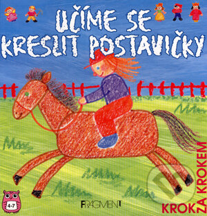 Kniha: Učíme se kreslit postavičky (Amanda Barlow a Ray Gibson). Nakladatelství Fragment, 2006 Kniha: Učíme se kreslit postavičky (Amanda Barlow a Ray Gibson). Nakladatelství Fragment, 2006
