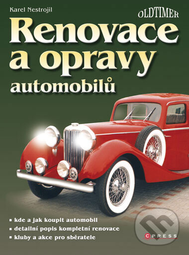 Kniha: Renovace a opravy automobilů (Karel Nestrojil). Computer Press, 2011 Kniha: Renovace a opravy automobilů (Karel Nestrojil). Computer Press, 2011