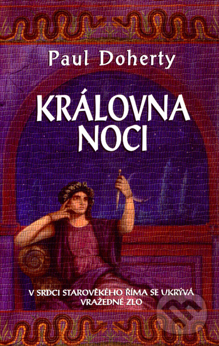 Kniha: Královna noci (Paul Doherty). Metafora, 2007 Kniha: Královna noci (Paul Doherty). Metafora, 2007