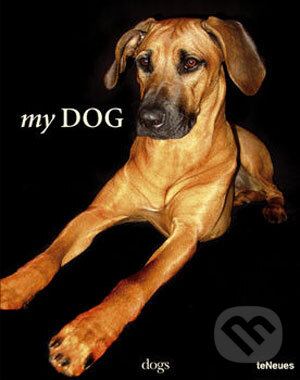 Kniha: My Dog (Te Neues). Te Neues, 2007 Kniha: My Dog (Te Neues). Te Neues, 2007