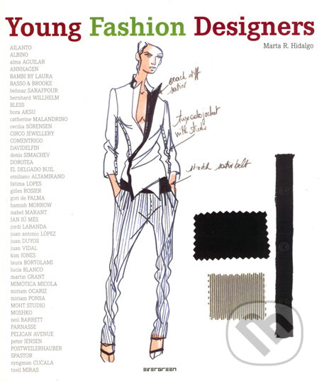 Kniha: Young Fashion Designers (Marta R. Hidalgo). Evergreen, 2007 Kniha: Young Fashion Designers (Marta R. Hidalgo). Evergreen, 2007