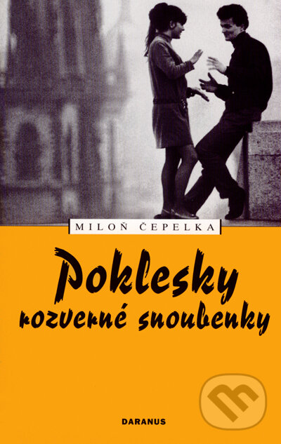 Kniha: Poklesky rozverné snoubenky (Miloň Čepelka). Daranus, 2007 Kniha: Poklesky rozverné snoubenky (Miloň Čepelka). Daranus, 2007