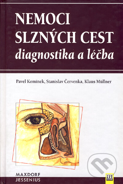 Kniha: Nemoci slzných cest (Klaus Müllner, Pavel Komínek a Stanislav Červenka). Maxdorf, 2003 Kniha: Nemoci slzných cest (Klaus Müllner, Pavel Komínek a Stanislav Červenka). Maxdorf, 2003