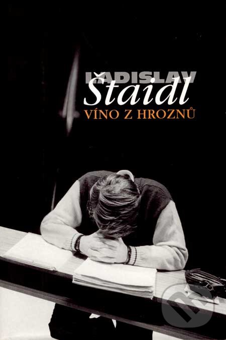 Kniha: Víno z hroznů (Ladislav Štaidl). Ladislav Štaidl, 2003 Kniha: Víno z hroznů (Ladislav Štaidl). Ladislav Štaidl, 2003