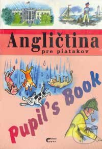 Kniha: Angličtina pre piatakov (komplet) (Ottovo nakladatelství). Ottovo nakladatelství, 2007 Kniha: Angličtina pre piatakov (komplet) (Ottovo nakladatelství). Ottovo nakladatelství, 2007