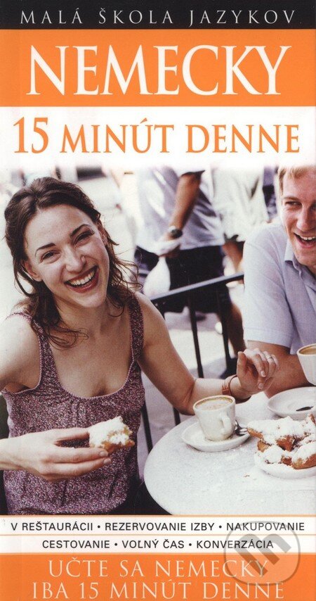 Kniha: Nemecky 15 minút denne (Sylvia Goulding). Slovart, 2007 Kniha: Nemecky 15 minút denne (Sylvia Goulding). Slovart, 2007