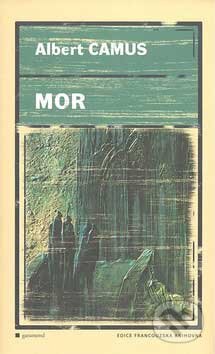 Kniha: Mor (Albert Camus). Garamond, 2007 Kniha: Mor (Albert Camus). Garamond, 2007
