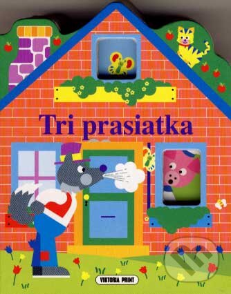 Kniha: Tri prasiatka (Rudolf Čižmárik). Viktoria Print, 2007 Kniha: Tri prasiatka (Rudolf Čižmárik). Viktoria Print, 2007