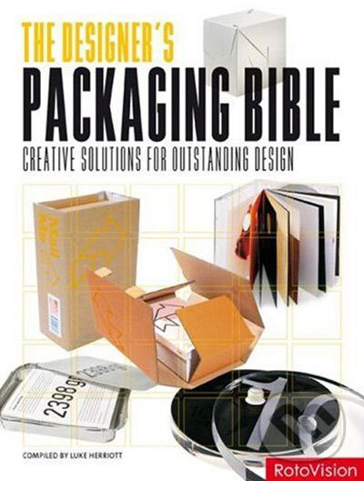 Kniha: The Designer's Packaging Bible: Creative Solutions for Outstanding Design (Rotovision). Rotovision, 2007 Kniha: The Designer's Packaging Bible: Creative Solutions for Outstanding Design (Rotovision). Rotovision, 2007