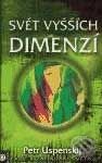 Kniha: Svět vyšších dimenzí (Petr Uspenskij). Eugenika, 2006 Kniha: Svět vyšších dimenzí (Petr Uspenskij). Eugenika, 2006