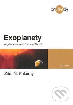 Kniha: Exoplanety (Zdeněk Pokorný). Academia, 2007 Kniha: Exoplanety (Zdeněk Pokorný). Academia, 2007