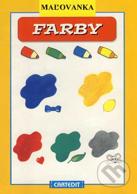 Kniha: Maľovanka - Farby (Gruppo Carteduca). Gruppo Carteduca, 2007 Kniha: Maľovanka - Farby (Gruppo Carteduca). Gruppo Carteduca, 2007