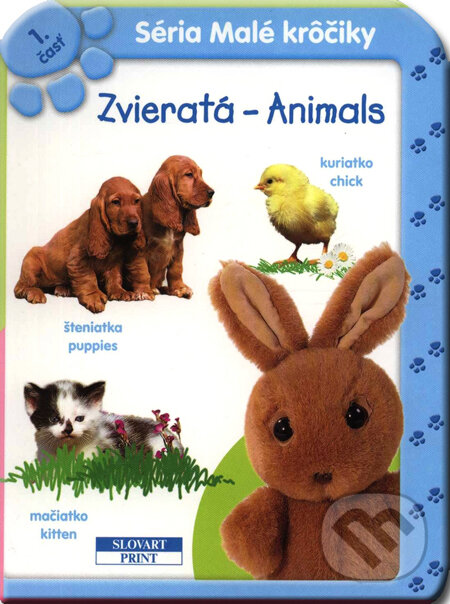 Kniha: Zvieratá - Animals 1 (Slovart Print). Slovart Print, 2007 Kniha: Zvieratá - Animals 1 (Slovart Print). Slovart Print, 2007