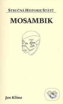 Kniha: Mosambik (Jana Jiroušková). Libri, 2007 Kniha: Mosambik (Jana Jiroušková). Libri, 2007
