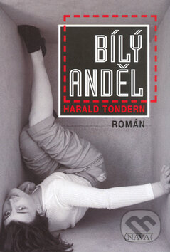 Kniha: Bílý anděl (Harald Tondern). Nava, 2004 Kniha: Bílý anděl (Harald Tondern). Nava, 2004
