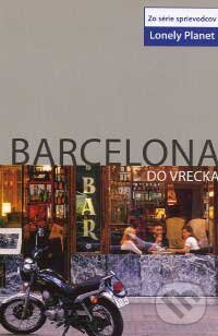 Kniha: Barcelona do vrecka (Svojtka&Co.). Svojtka&Co., 2007 Kniha: Barcelona do vrecka (Svojtka&Co.). Svojtka&Co., 2007