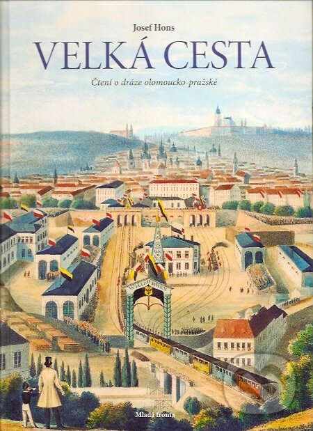 Kniha: Velká cesta (Josef Hons). Mladá fronta, 2007 Kniha: Velká cesta (Josef Hons). Mladá fronta, 2007