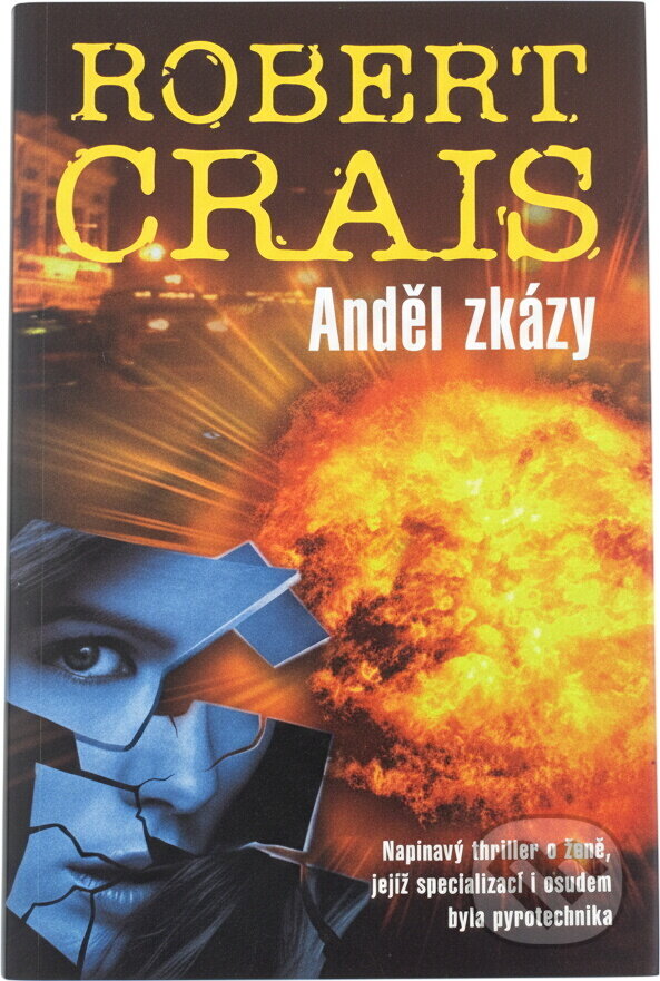 Kniha: Anděl zkázy (Robert Crais). , 2003 Kniha: Anděl zkázy (Robert Crais). , 2003