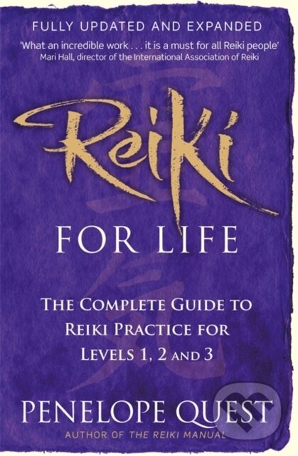 Kniha: Reiki for Life (Penelope Quest). Piatkus, 2002 Kniha: Reiki for Life (Penelope Quest). Piatkus, 2002