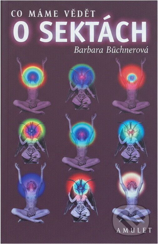 Kniha: Co máme vědět o sektách (Barbara Büchner). , 1999 Kniha: Co máme vědět o sektách (Barbara Büchner). , 1999