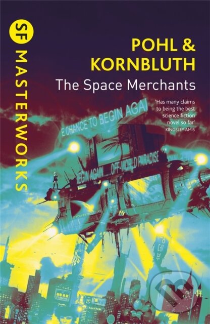 Kniha: The Space Merchants (Cyril M. Kornbluth a Frederik Pohl). Gateway, 2003 Kniha: The Space Merchants (Cyril M. Kornbluth a Frederik Pohl). Gateway, 2003