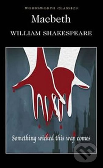 Kniha: Macbeth (William Shakespeare). Wordsworth, 1995 Kniha: Macbeth (William Shakespeare). Wordsworth, 1995