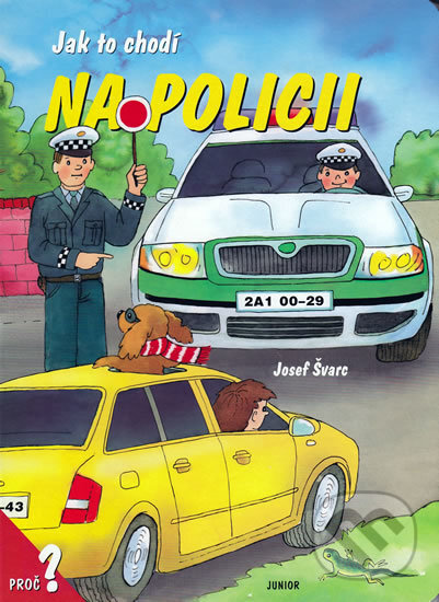 Kniha: Jak to chodí na policii (Dana Winklerová a Josef Švarc). Junior, 2005 Kniha: Jak to chodí na policii (Dana Winklerová a Josef Švarc). Junior, 2005