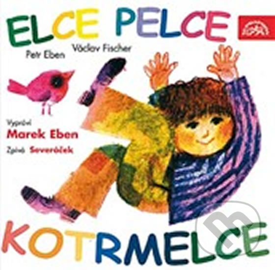 Audiokniha: Elce pelce kotrmelce (Marek Eben a Petr Eben). Supraphon, 2015 Audiokniha: Elce pelce kotrmelce (Marek Eben a Petr Eben). Supraphon, 2015