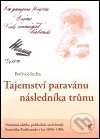 Kniha: Tajemství paravánu následníka trůnu (Bořivoj Indra). Havran, 2004 Kniha: Tajemství paravánu následníka trůnu (Bořivoj Indra). Havran, 2004