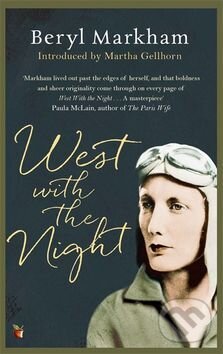 Kniha: West With The Night (Beryl Markham). Little, Brown, 1984 Kniha: West With The Night (Beryl Markham). Little, Brown, 1984