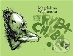 Kniha: Ryba Chyba (Magdalena Wagnerová). Havran, 2012 Kniha: Ryba Chyba (Magdalena Wagnerová). Havran, 2012