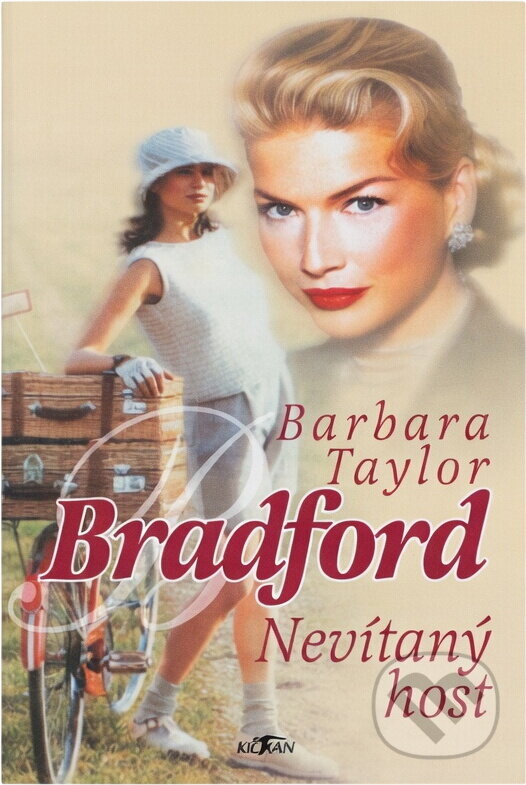Kniha: Nevítaný host (Barbara Taylor Bradford). Alpress, 2004 Kniha: Nevítaný host (Barbara Taylor Bradford). Alpress, 2004