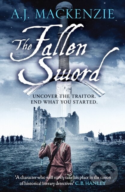 Kniha: The Fallen Sword (A.J. MacKenzie). Canelo, 2022 Kniha: The Fallen Sword (A.J. MacKenzie). Canelo, 2022