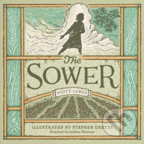 Kniha: The Sower (Scott James). Crossway Books, 2022 Kniha: The Sower (Scott James). Crossway Books, 2022