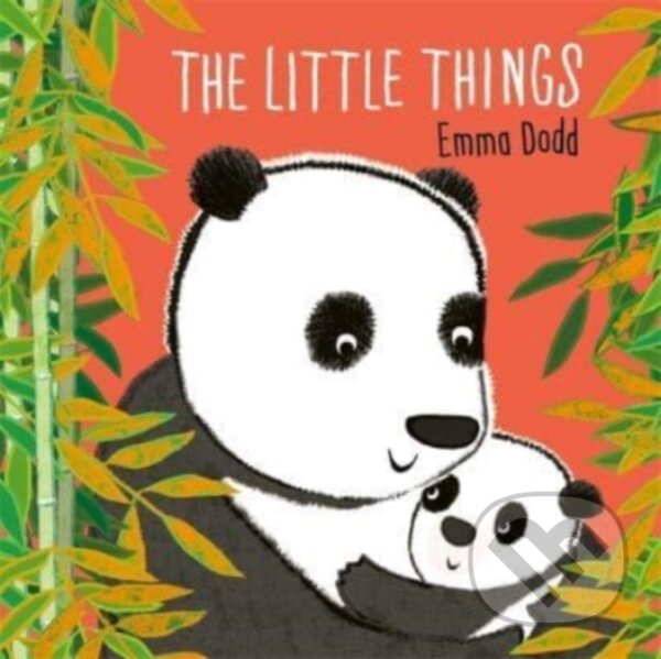 Kniha: The Little Things (Emma Dodd). Templar, 2022 Kniha: The Little Things (Emma Dodd). Templar, 2022