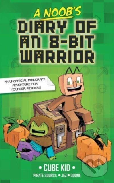Kniha: A Noob's Diary of an 8-Bit Warrior (Cube Kid). Andrews McMeel, 2023 Kniha: A Noob's Diary of an 8-Bit Warrior (Cube Kid). Andrews McMeel, 2023
