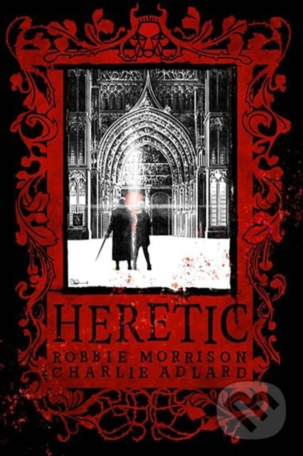 Kniha: Heretic Deluxe Hardcover (Robbie Morrison). Image Comics, 2024 Kniha: Heretic Deluxe Hardcover (Robbie Morrison). Image Comics, 2024