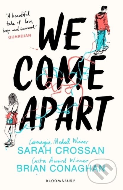 Kniha: We Come Apart (Brian Conaghan a Sarah Crossan). Bloomsbury, 2018 Kniha: We Come Apart (Brian Conaghan a Sarah Crossan). Bloomsbury, 2018